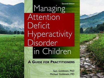 Managing Attention Deficit Hyperactivity Disorder in Children: A Guide for Practitioners