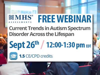 MHS Webinar Current Trends in Autism Spectrum Disorder Across the Lifespan - Dr. Goldstein