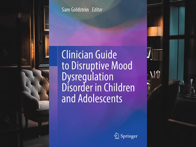 Clinician Guide to Disruptive Mood Dysregulation Disorder in Children and Adolescents