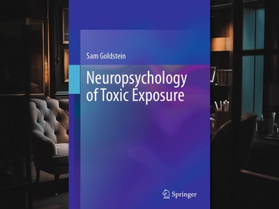 Neuropsychology of Toxic Exposure