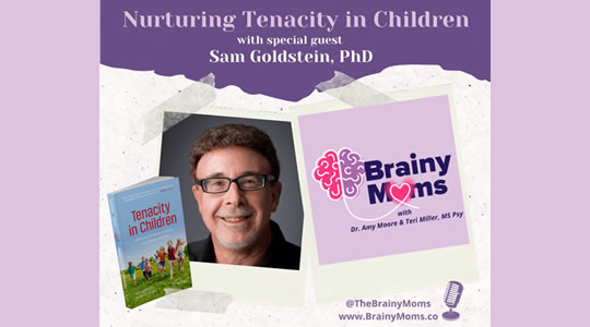 Brainy Moms and Dr. Goldstein Podcast